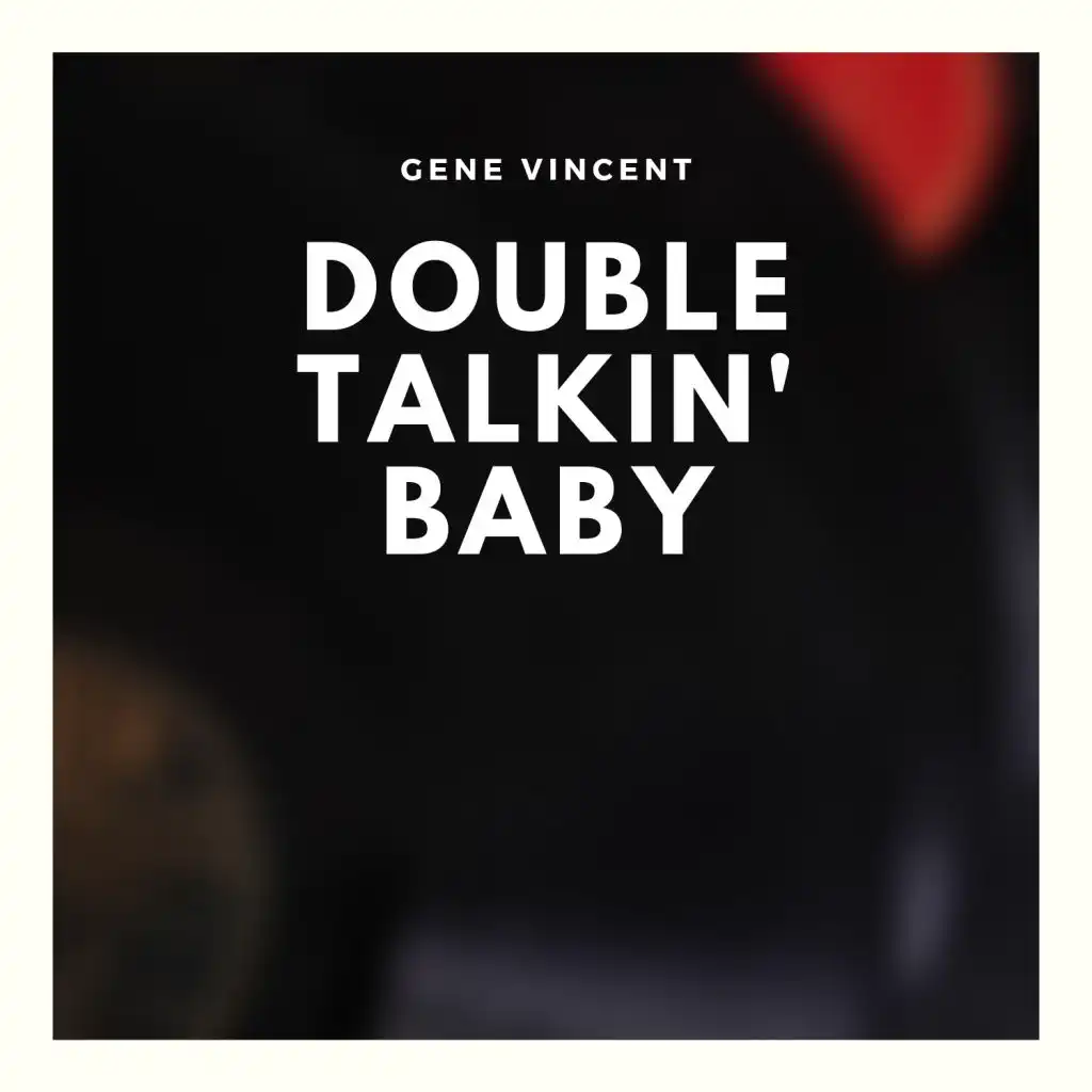 Double Talkin' Baby