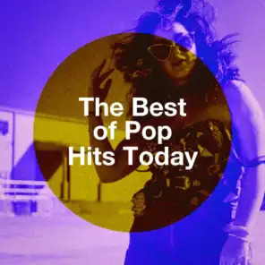 The Best of Pop Hits Today