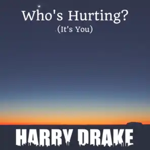 Who's Hurting? (It's You)