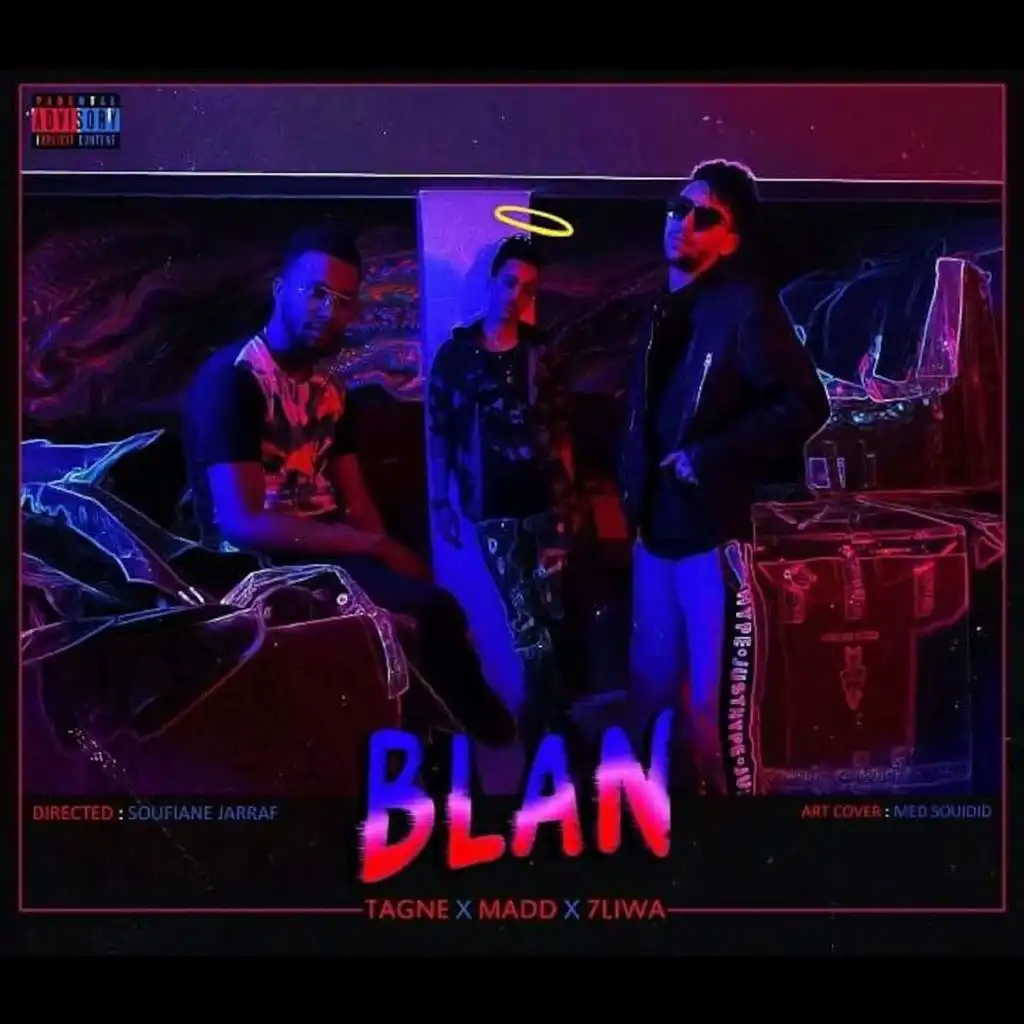 Blan (feat. Madd & 7liwa)