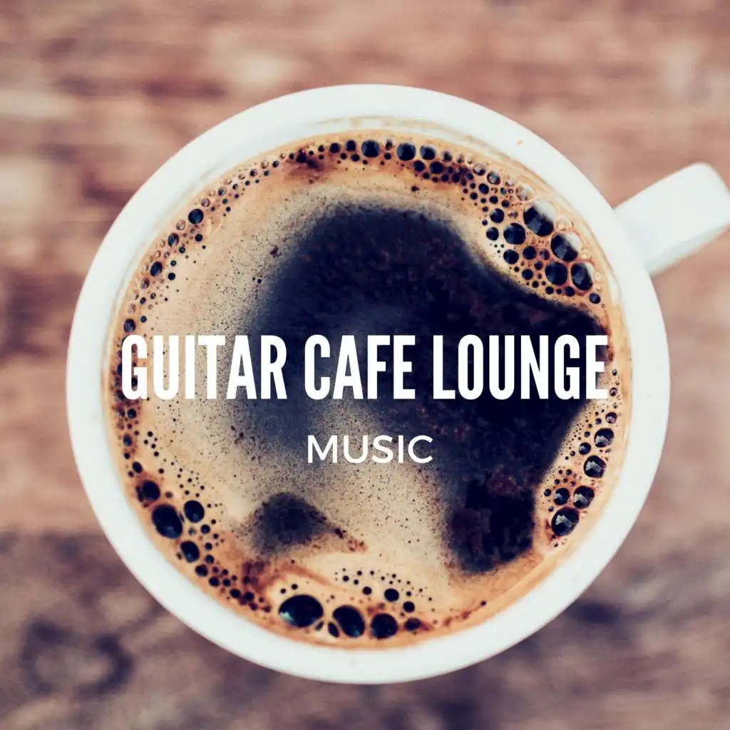 Guitar Cafe Lounge Music