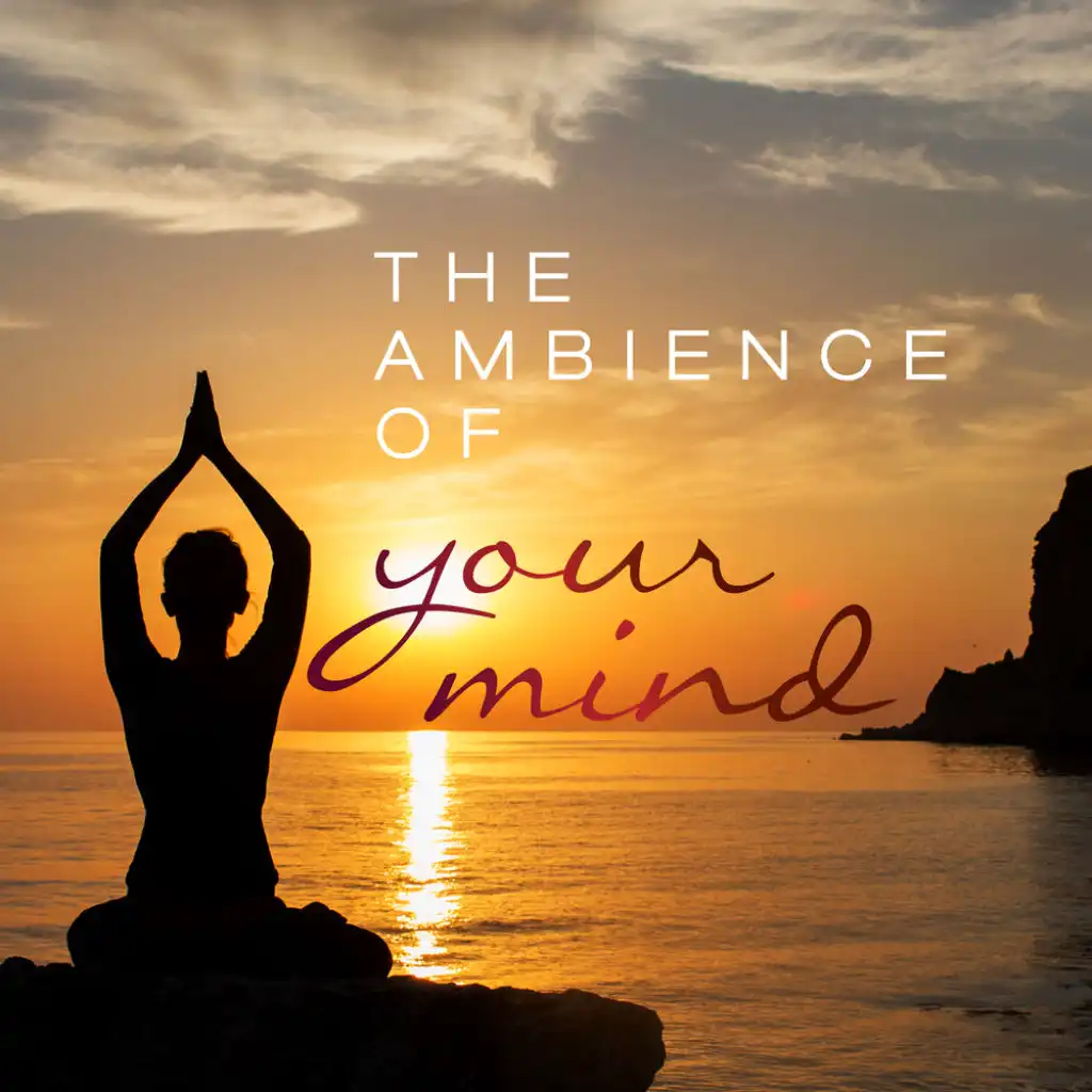 The Ambience of your Mind