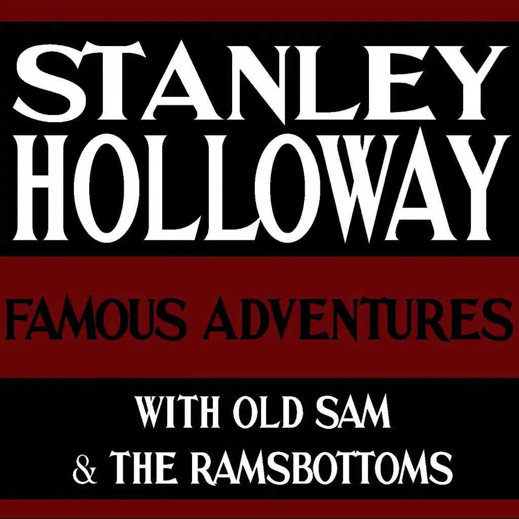 Famous Adventures With Old Sam and the Ramsbottoms