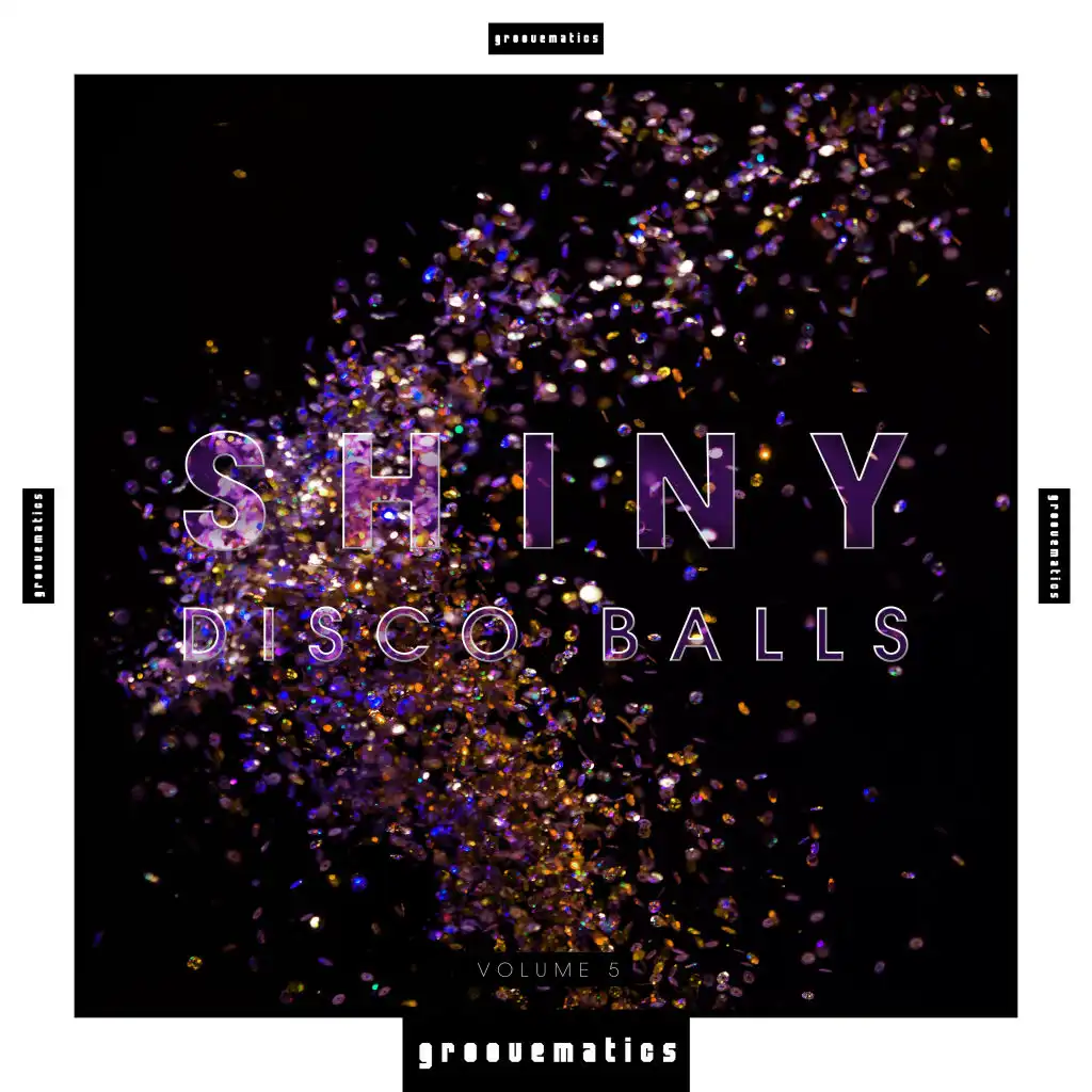 Shiny Disco Balls, Vol. 5