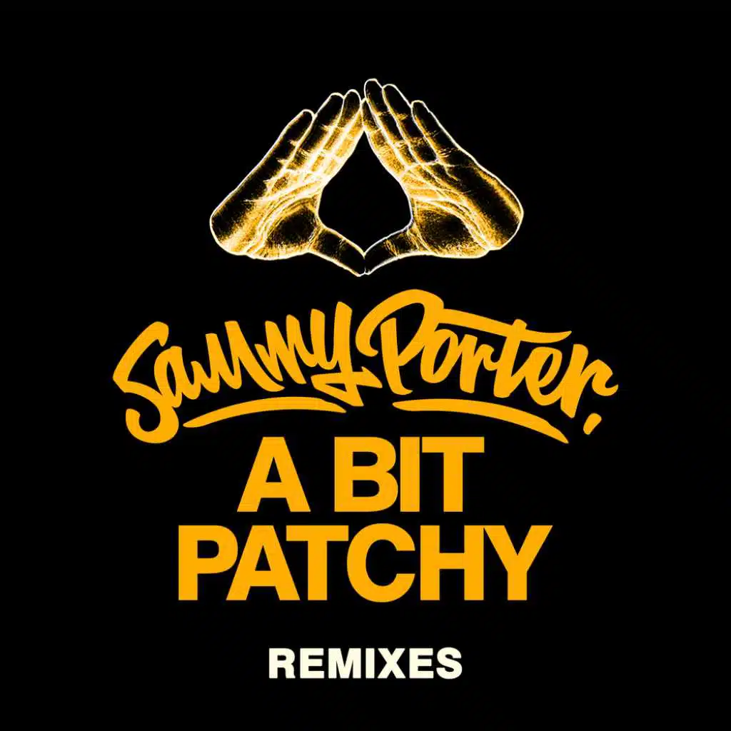 A Bit Patchy (Remixes)
