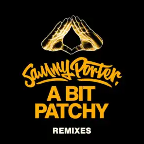 A Bit Patchy (FooR Remix)