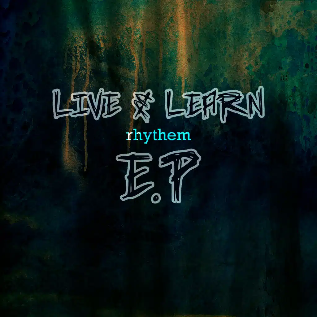 Live and Learn Rhythm EP