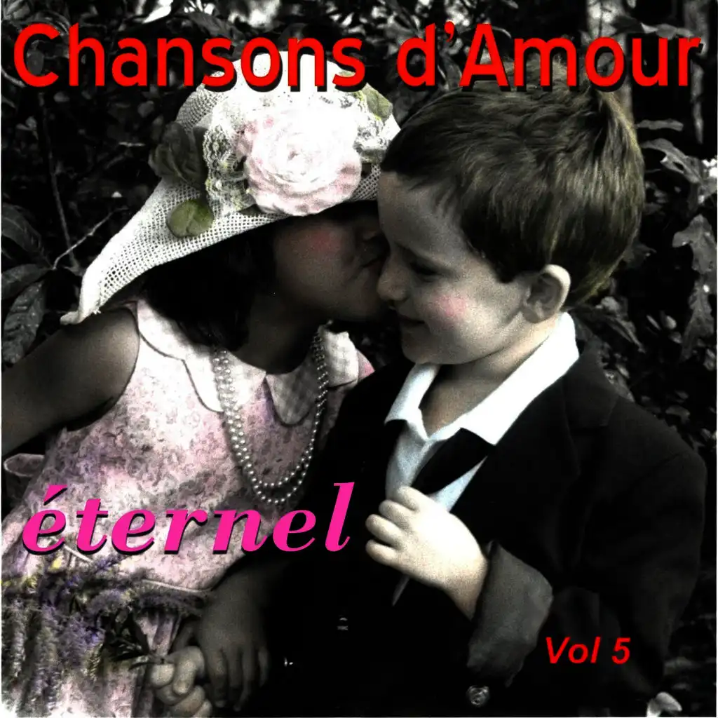 Chansons D'Amour Eternel Vol. 5