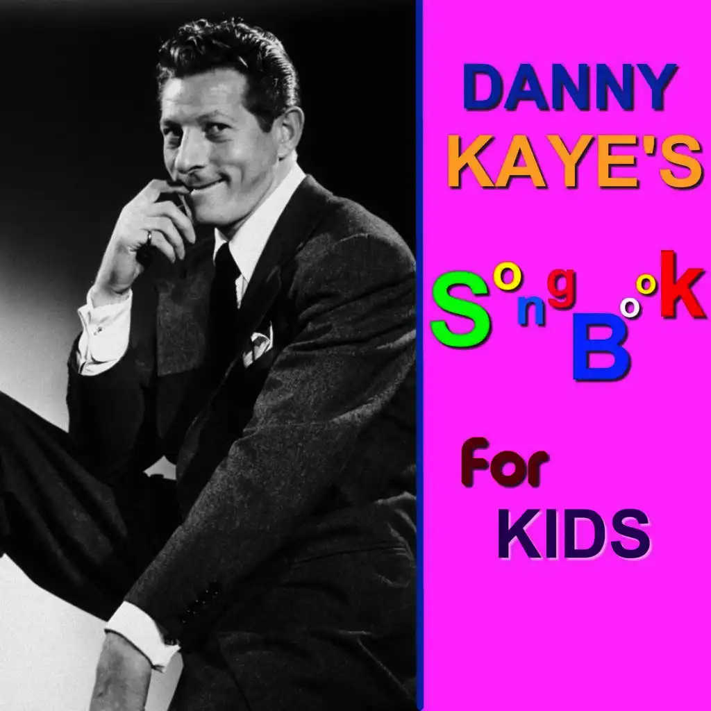Danny Kaye's Songbook for Kids