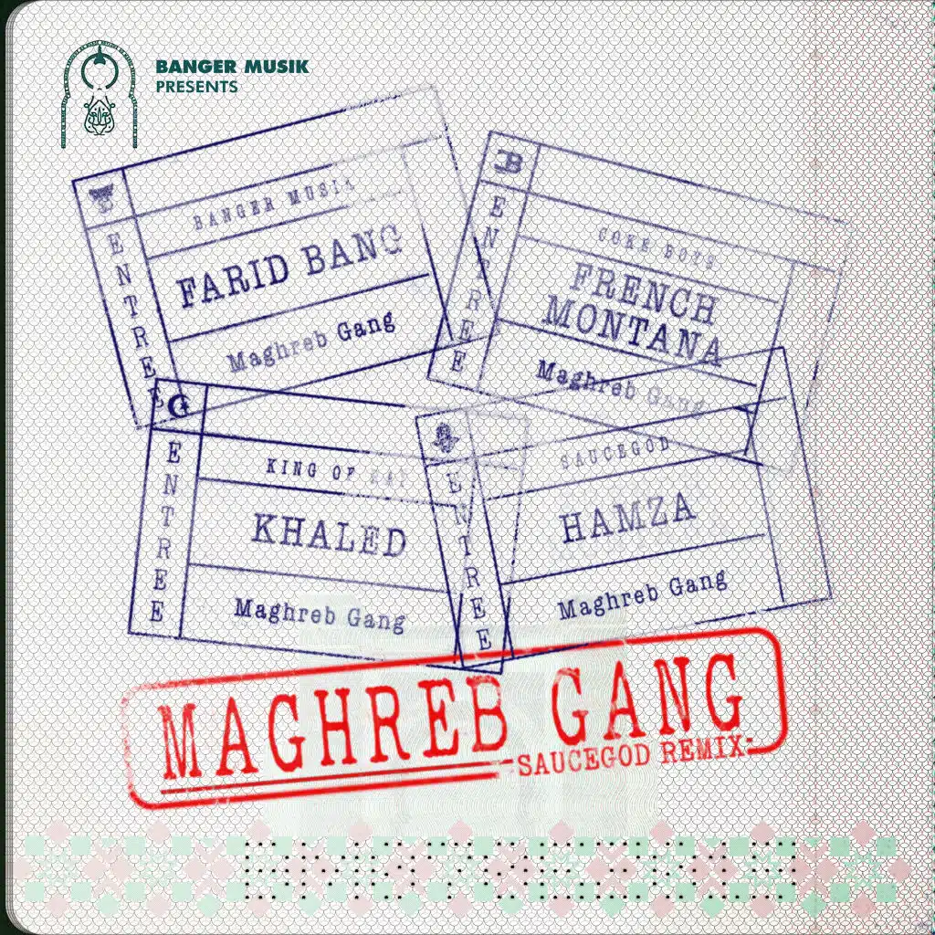 Maghreb Gang (feat. French Montana, Khaled & HAMZA) [Saucegod Remix]