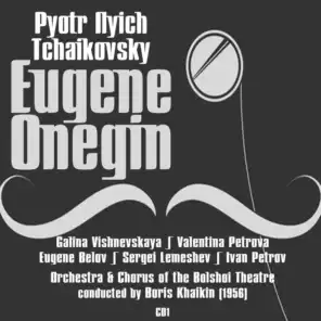Pyotr Ilyich Tchaikovsky: Eugene Onegin (1956), Volume 1