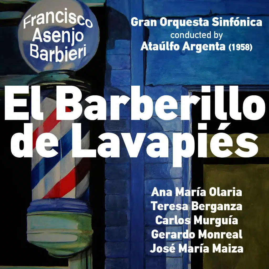 Francisco Asenjo Barbieri: El Barberillo de Lavapiés [Zarzuela en Tres Actos] (1958)
