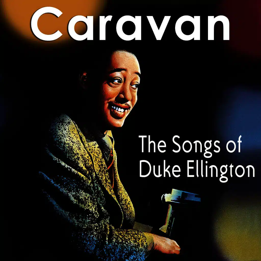 Caravan - The Songs of Duke Ellington