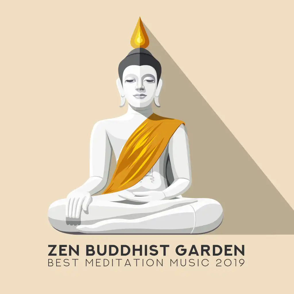 Zen Buddhist Garden: Best Meditation Music 2019 for Deep Relax, Mindfulness, Prayers