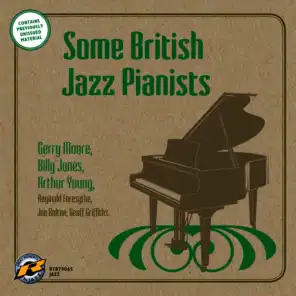 Some British Jazz Pianists