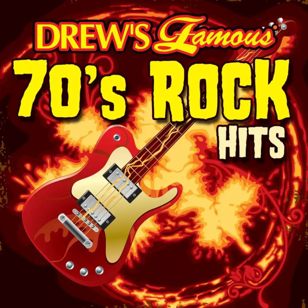 Drew's Famous 70’s Rock Hits