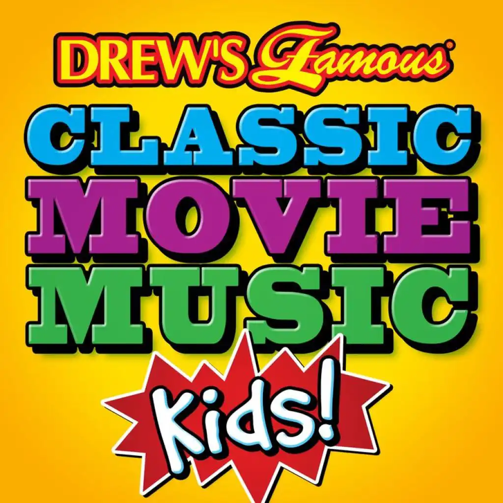 Drew's Famous Classic Movie Music: Kids