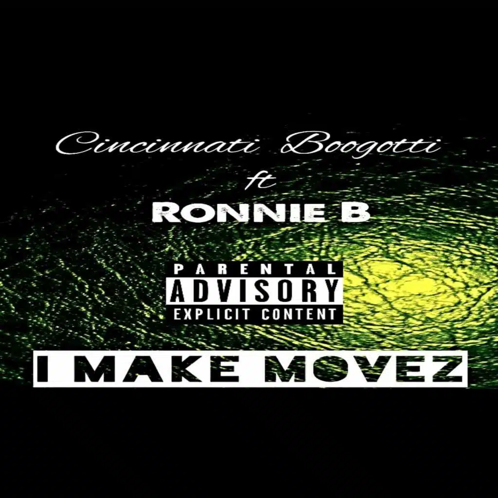 I Make Movez (feat. Ronnie B)