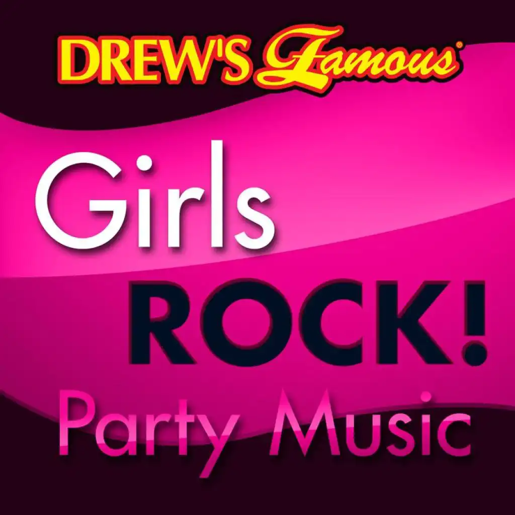 Drew's Famous Girls Rock! Party Music