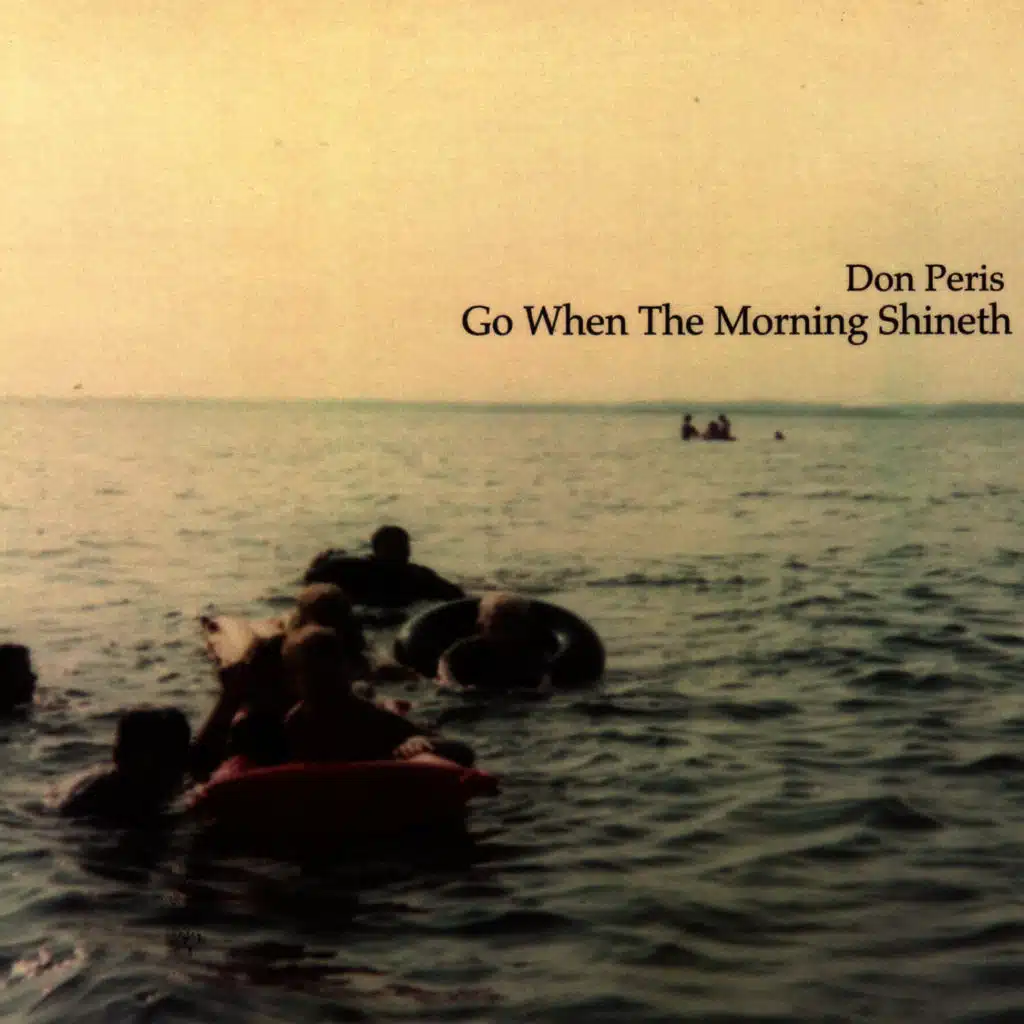 Go When The Morning Shineth