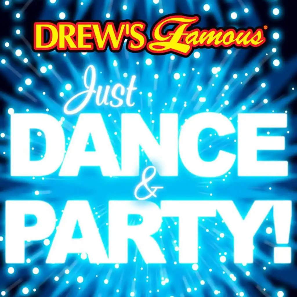 Drew's Famous Just Dance & Party!