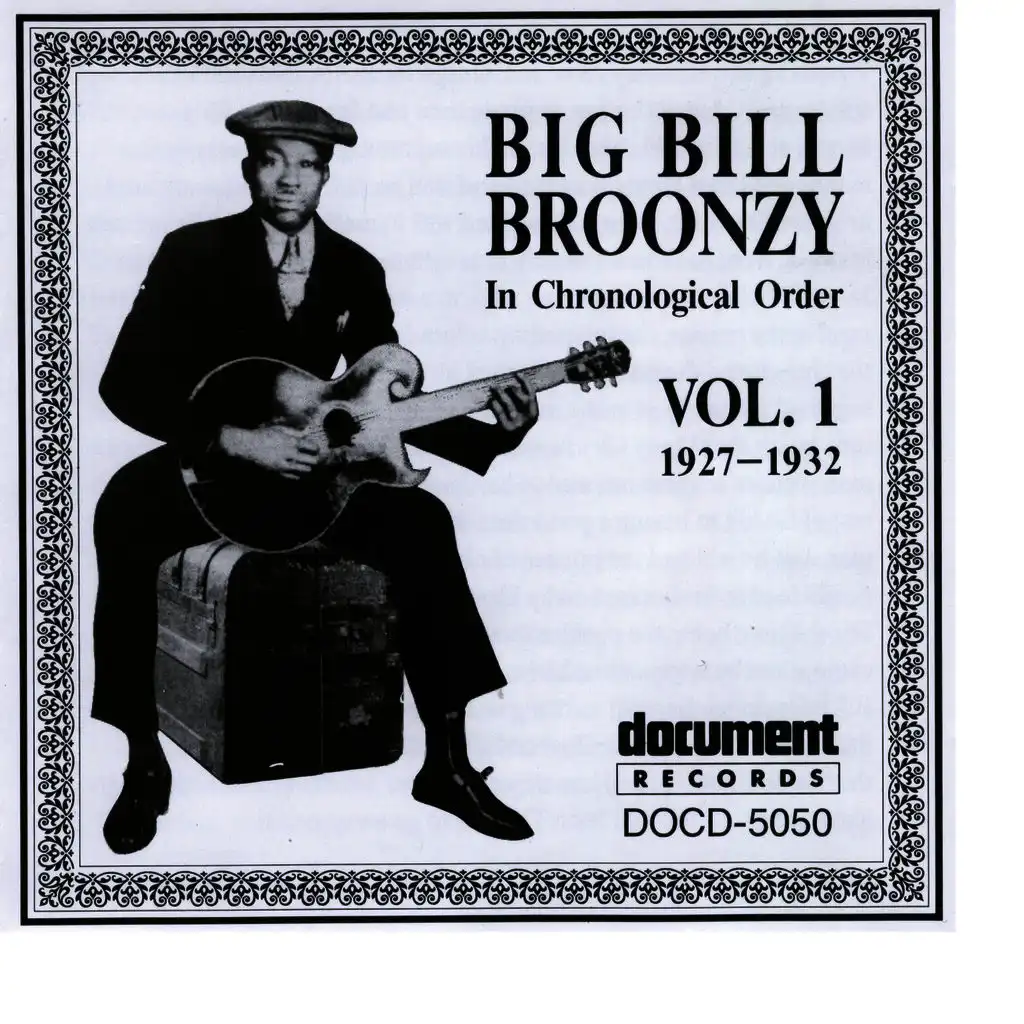 Big Bill Broonzy Vol. 1 1927 - 1932