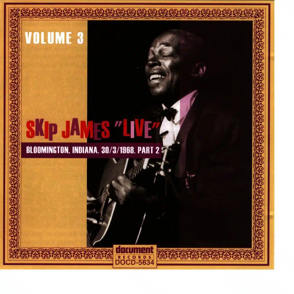 Skip James Live Vol. 3  Bloomington 1968 Part 2
