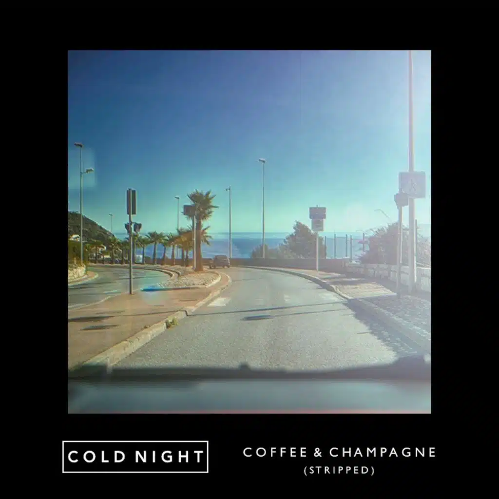 Coffee and Champagne (Stripped)