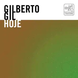 Gilberto Gil Hoje: The Music Of Gilberto Gil Today - Tropicália e Mpb: The Brazilian Popular Music
