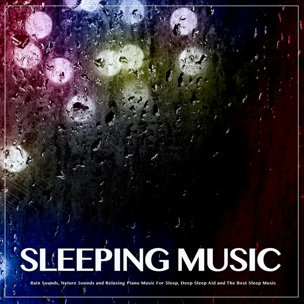 Sleep Music With Rain Sounds