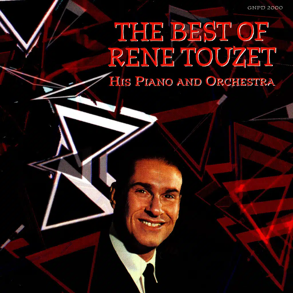 The Best Of Rene Touzet (His Piano and  Orchestra)
