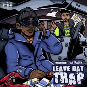 Leave Dat Trap (feat. AJ Tracey)