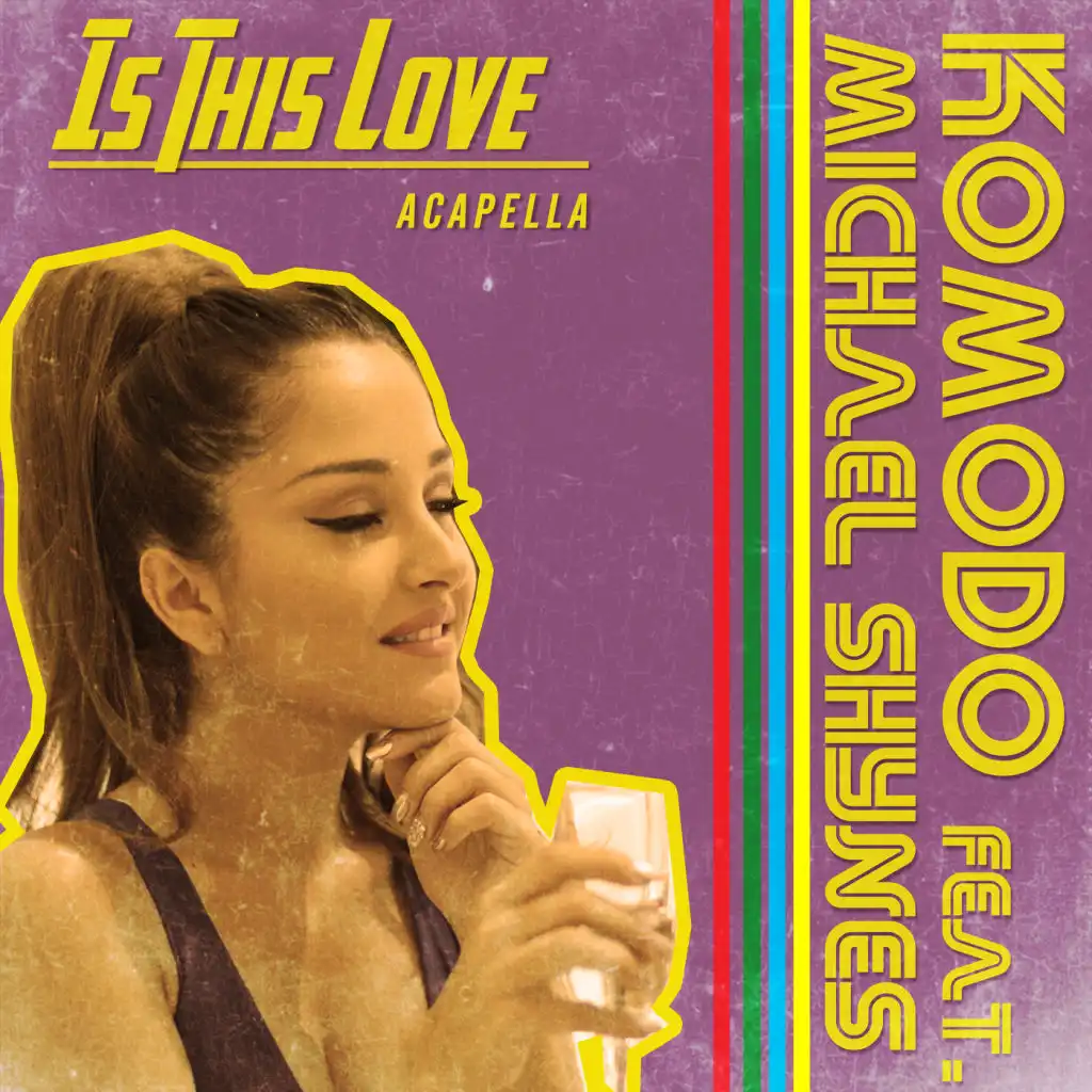 Is This Love (Acapella) [feat. Michael Shynes]