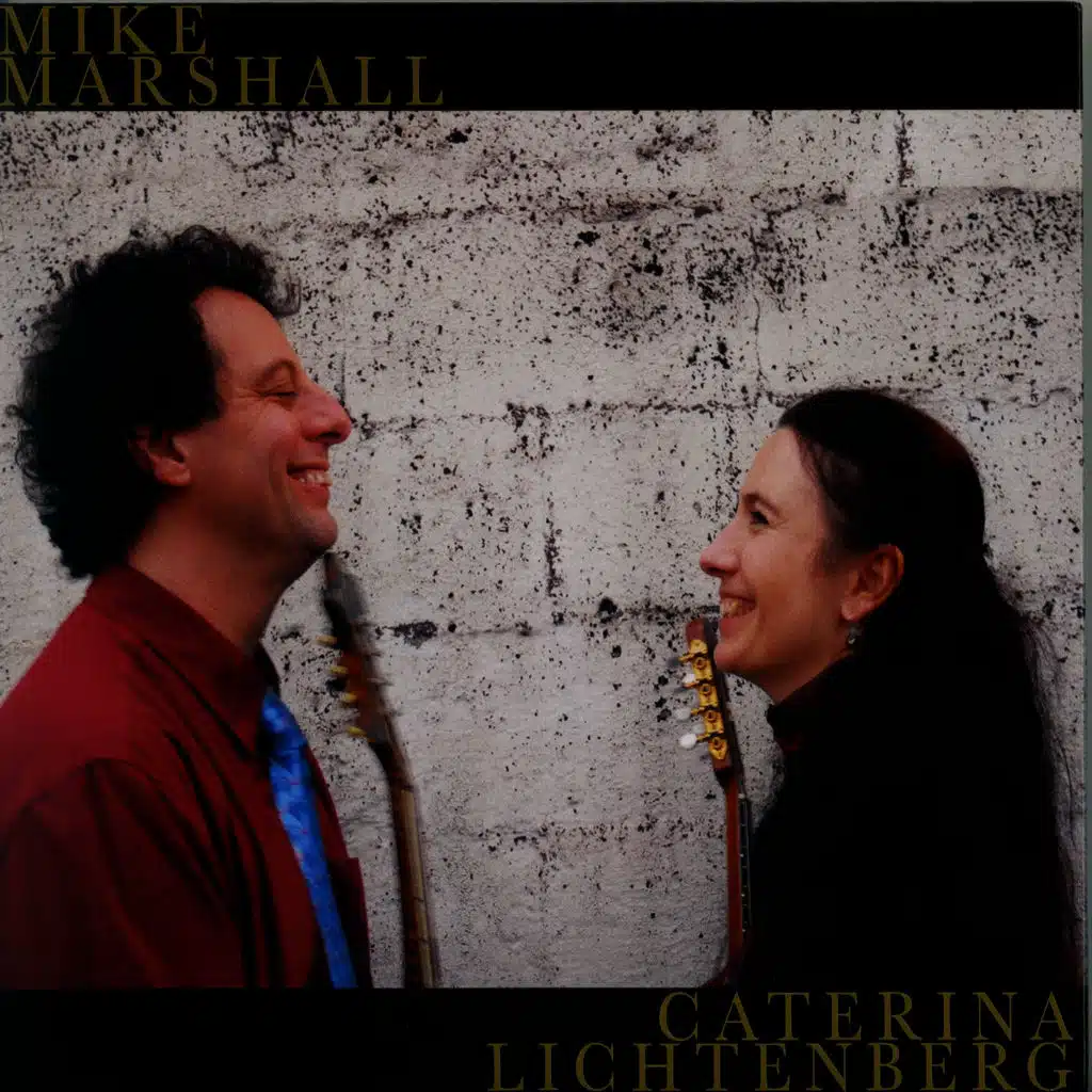 Caterina Lichtenberg & Mike Marshall