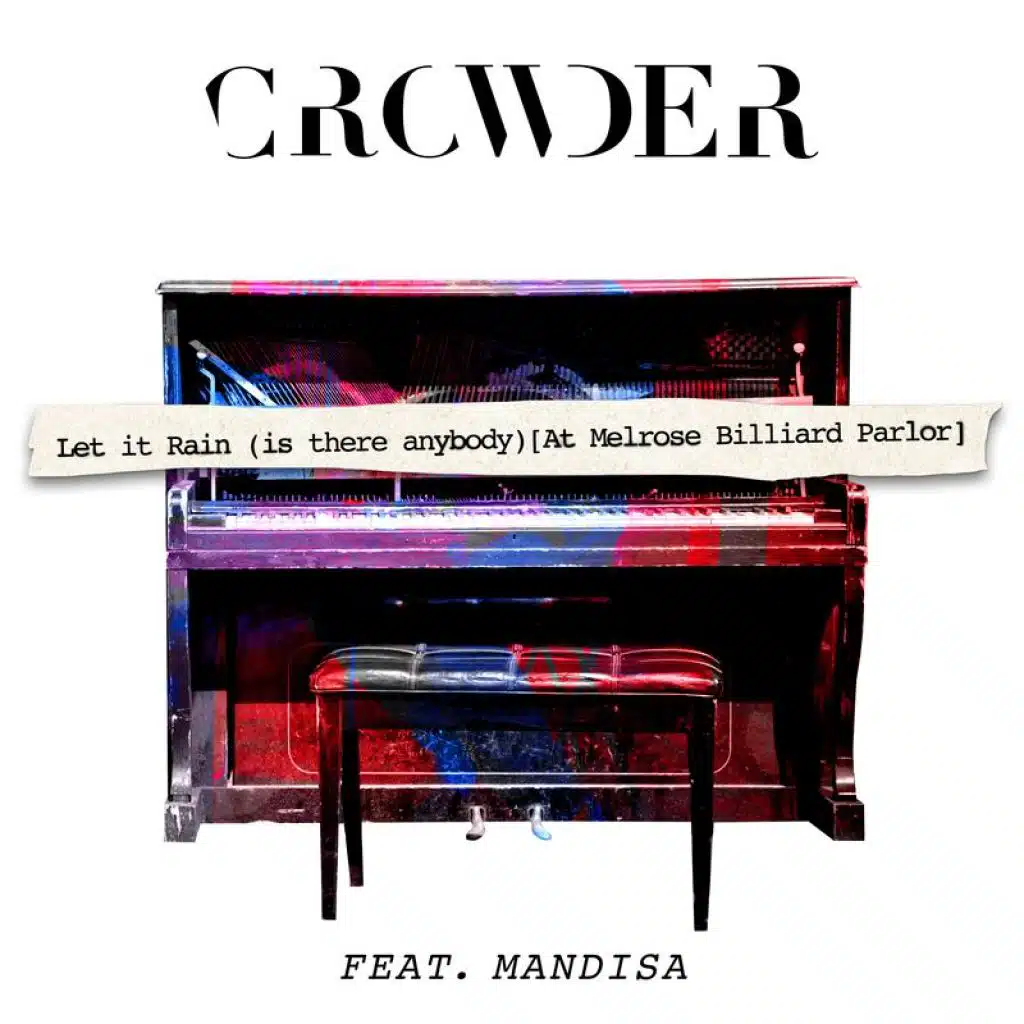 Let It Rain (Is There Anybody) (At Melrose Billards Parlor) [feat. Mandisa]