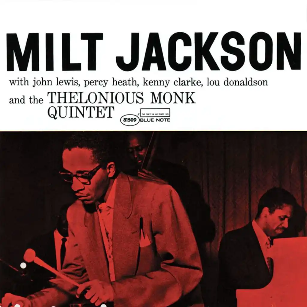 Milt Jackson With John Lewis, Percy Heath, Kenny Clarke, Lou Donaldson And The Thelonious Monk Quintet (Expanded Edition)