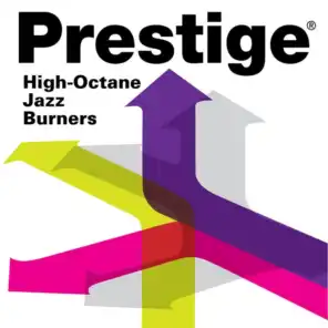 Prestige Records: High-Octane Jazz Burners