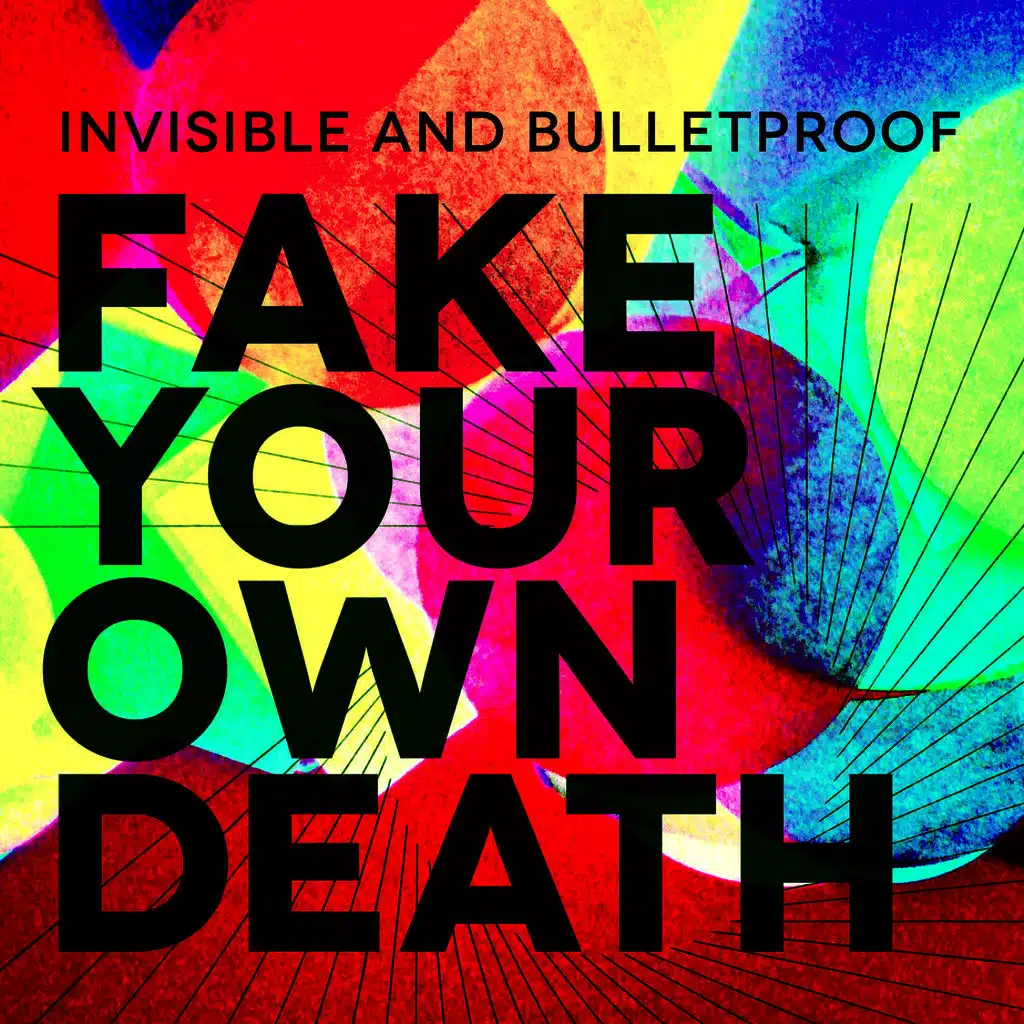 Invisible & Bulletproof