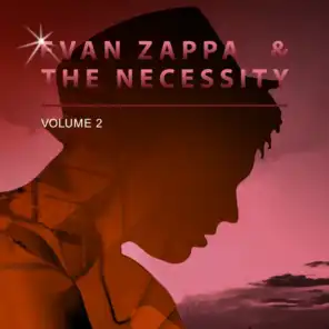 Evan Zappa & the Necessity, Vol. 2