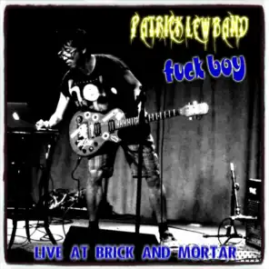 Fuck Boy (Live at Brick & Mortar, San Francisco, 10-08-2017)