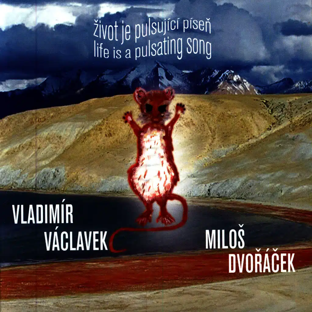 Život je pulsující píseň (Life Is A Pulsating Song)