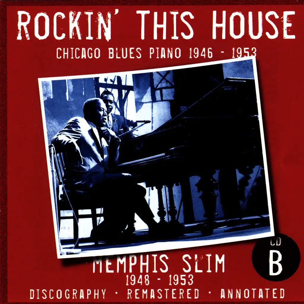Rockin' This House: Chicago Blues Piano 1946-1953, CD B