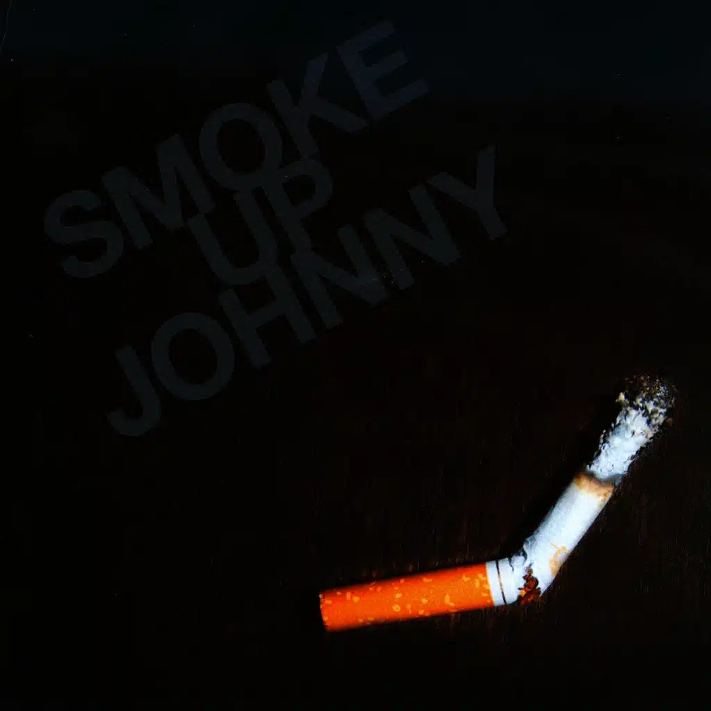 Smoke Up Johnny