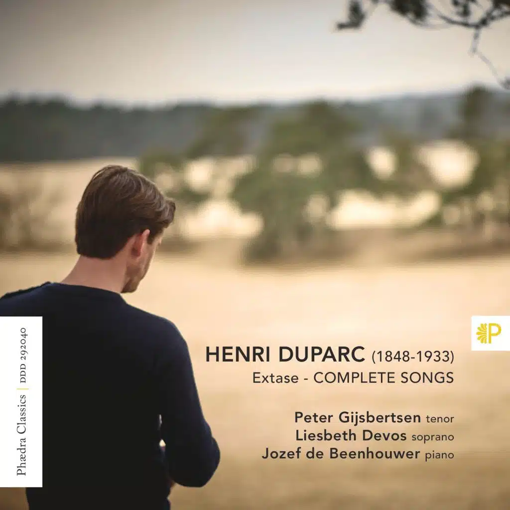 Extase - Complete Songs of Henri Duparc