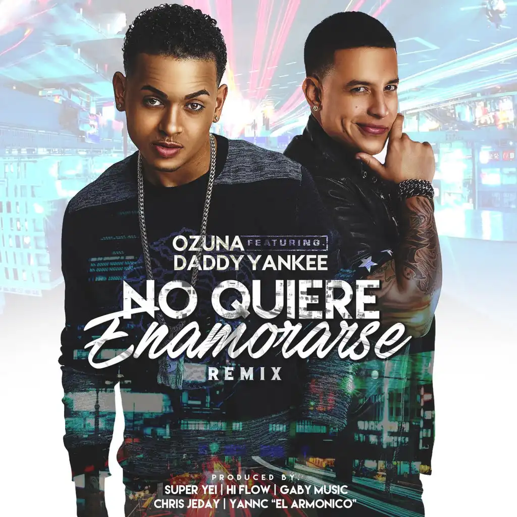 No Quiere Enamorase (Remix) [feat. Daddy Yankee]