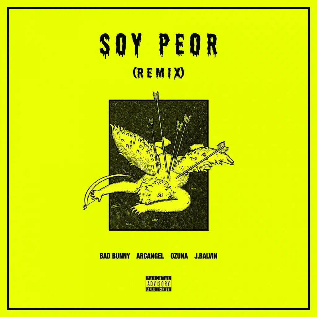 Soy Peor Remix (feat. J Balvin, Ozuna & Arcangel)