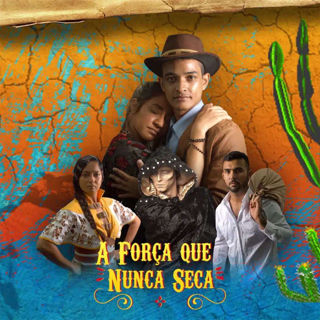 A Força Que Nunca Seca