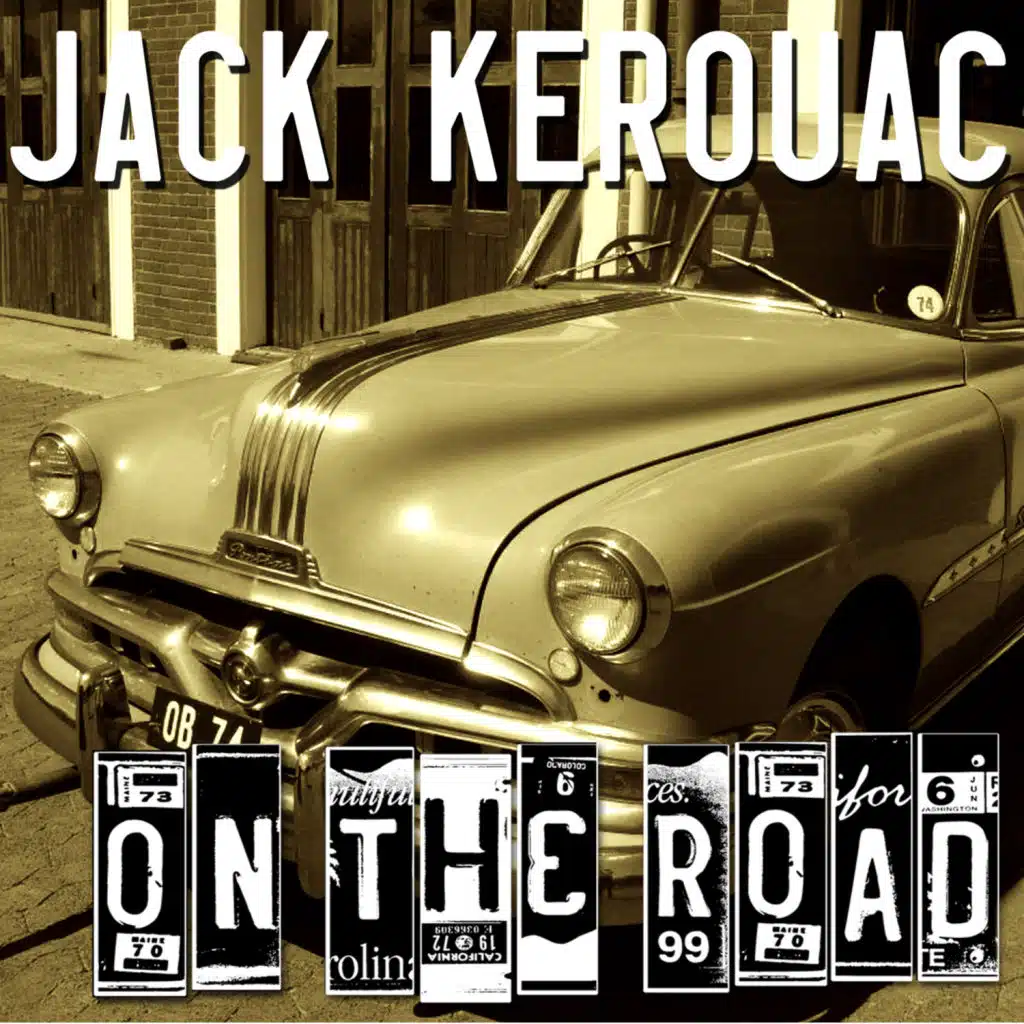 Jack Kerouac - On The Road