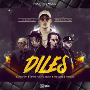 Diles (feat. Arcangel, Ñengo Flow, Dj Luian & Mambo Kingz)