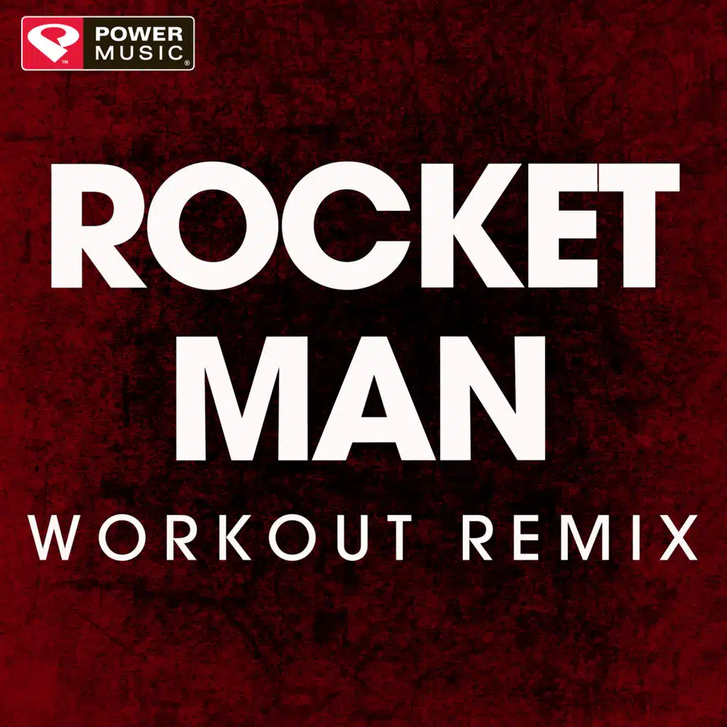 Rocket Man (Workout Remix)